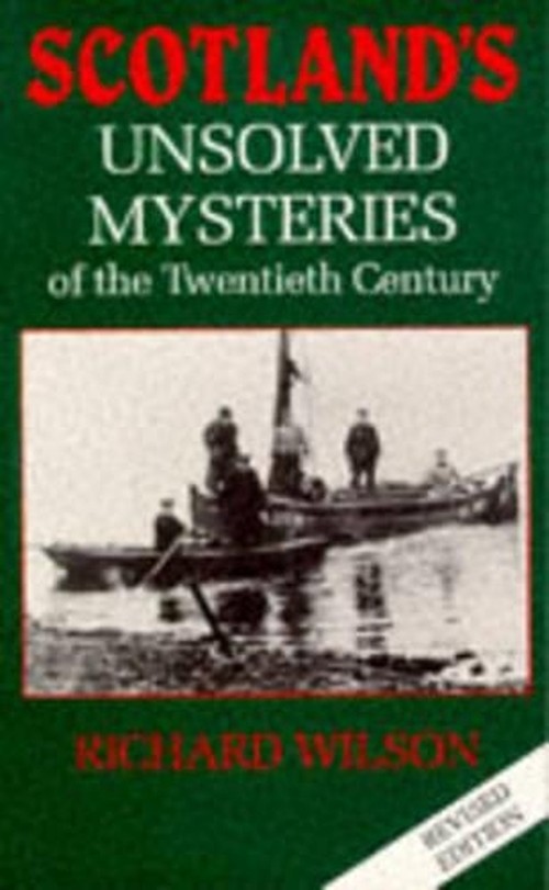 Scotland's Unsolved Mysteries of the Twentieth Century