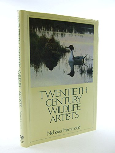 Twentieth Century Wild Life Artists