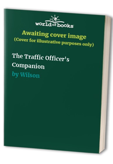 The Traffic Officer's Companion