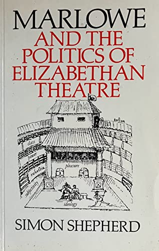 Marlowe and the Politics of Elizabethan Theatre