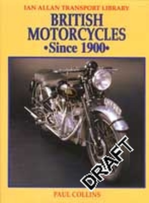 British Motorcycles Since 1900: Ian Allan Transport Library