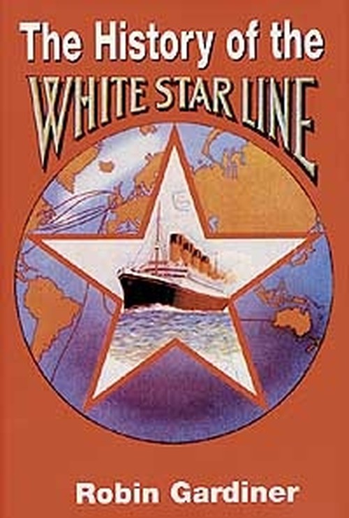 The History of the White Star Line