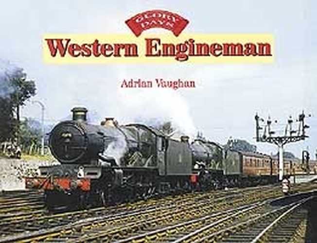 Glory Days: Western Engineman