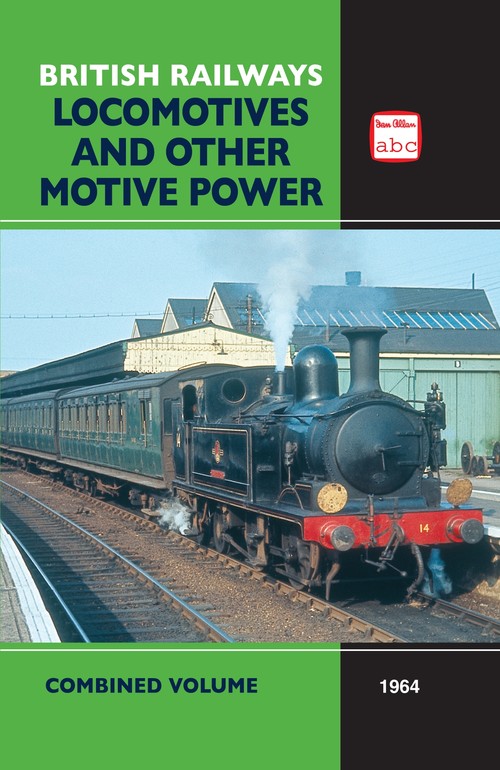 abc British Railways Locomotives and Other Motive Power Combined Volume 1964