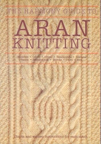 "Harmony" Guide to Aran Knitting