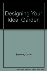 Designing Your Ideal Garden