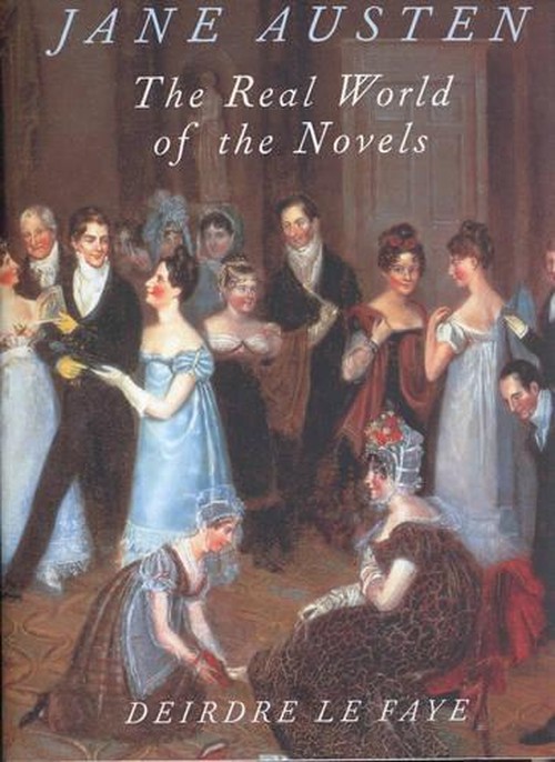 The Real World of Jane Austen