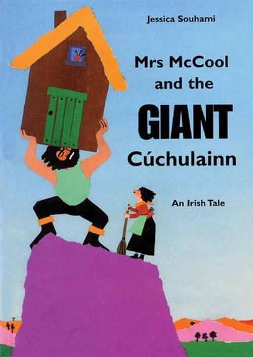 Mrs.McCool and the Giant Cuchulainn