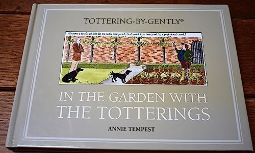 In the Garden with the Totterings