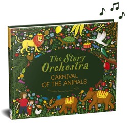 The Story Orchestra: Carnival of the Animals