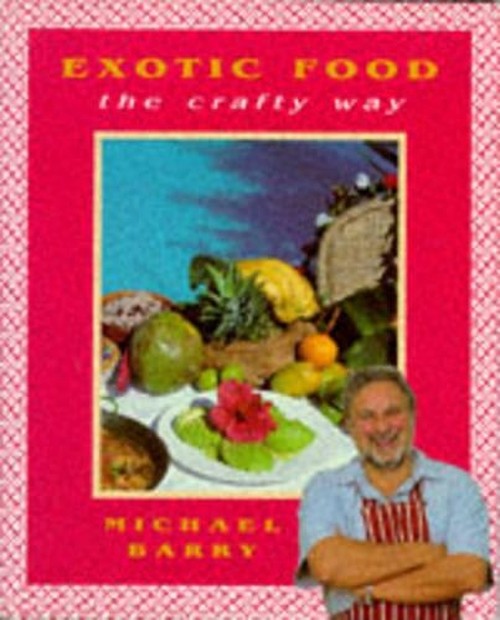 Exotic Food the Crafty Way