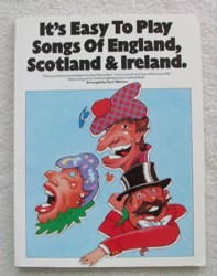 It's Easy To Play Songs Of England, Scotland