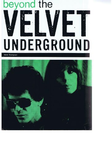 Beyond the "Velvet Underground"
