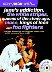 Play Guitar With... Jane's Addiction, The White Stripes, Queens Of The Stone Age, Muse, Kings Of Leon And Foo Fighters