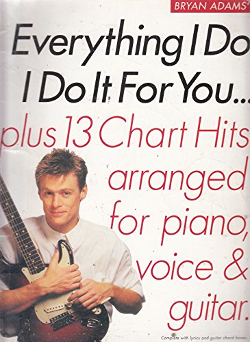 (Everything I Do) I Do it for You: Plus 13 Chart Hits