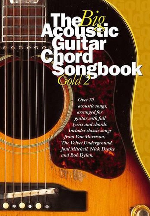 The Big Acoustic Guitar Chord Songbook Gold 2