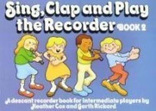 Sing, Clap and Play the Recorder