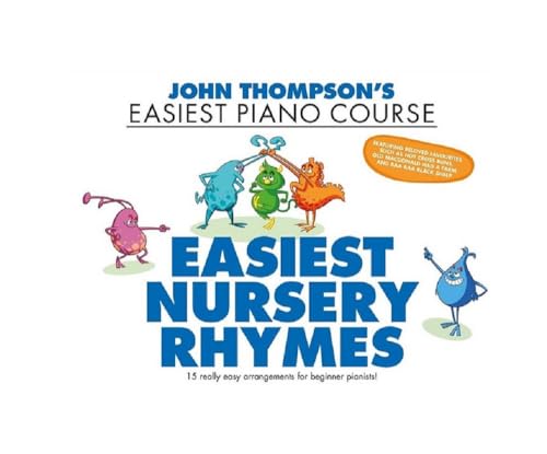 John Thompson's Easiest Nursery Rhymes