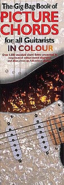 Gig Bag Book Of Guitar Picture Chords In Colour