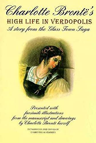Charlotte Bronte's "High Life in Verdopolis"