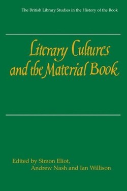 Literary Cultures and the Material Book