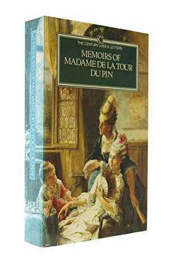 Memoirs of Madame De La Tour Du Pin