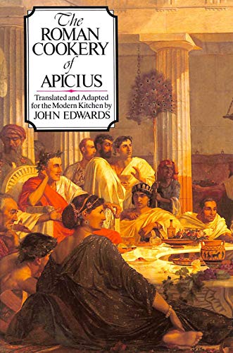 The Roman Cookery of Apicius