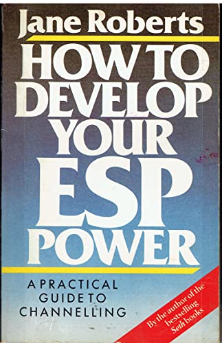 How to Develop Your E.S.P. Power
