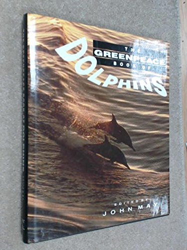 The Greenpeace Book of Dolphins