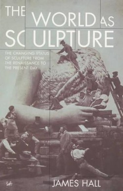 The World As Sculpture