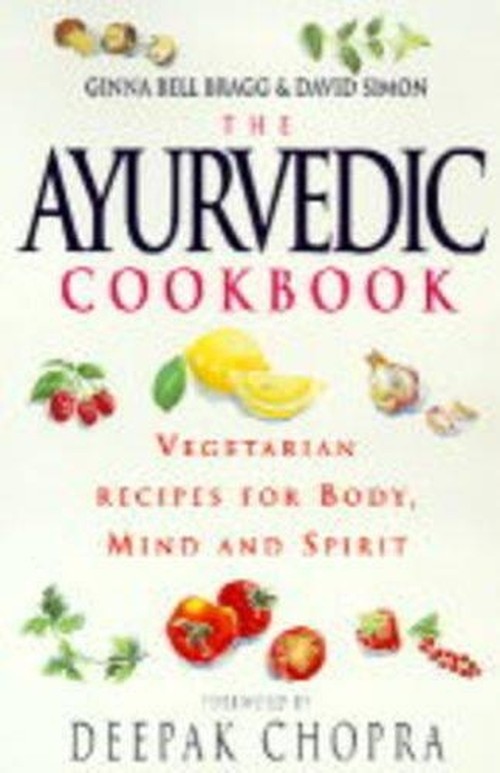 The Ayurvedic Cookbook