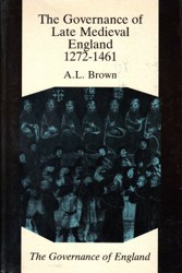The Governance of Late Medieval England, 1272-1461