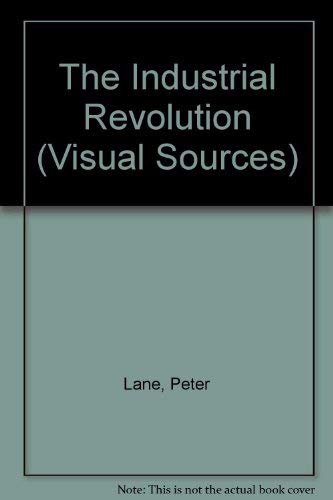 The Industrial Revolution