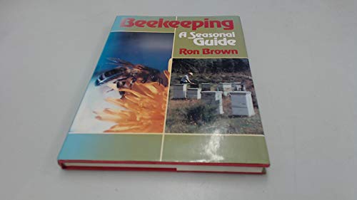 BEEKEEPING A SEASONAL GUIDE