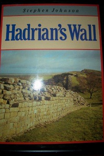 The English Heritage Book of Hadrian's Wall