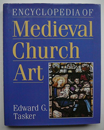 Encyclopedia of Medieval Church Art