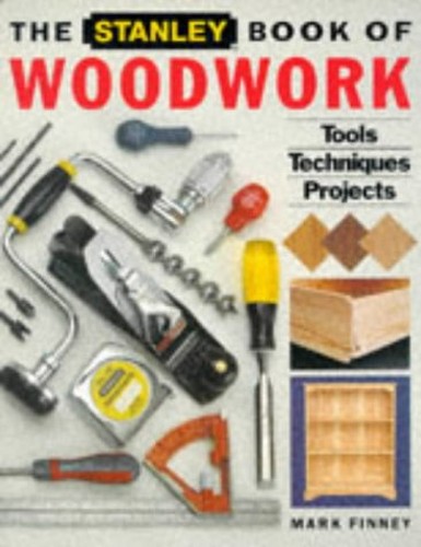 STANLEY BOOK OF WOODWORK TECHS