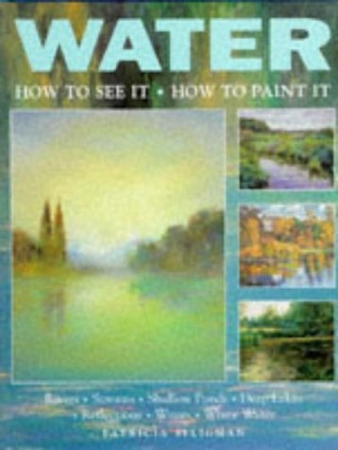 WATER HOW TO SEE IT HOW TO PAINT