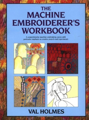 MACHINE EMBROIDERER'S WORKBOOK