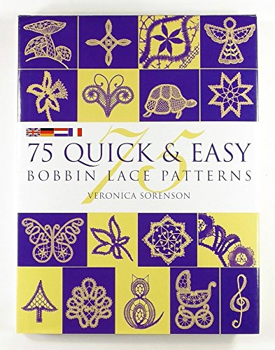 75 QUICK & EASY BOBBIN LACE