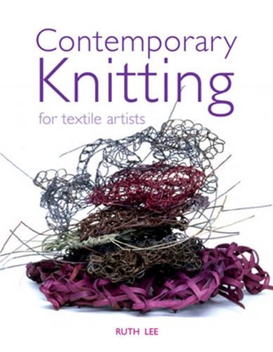 Contemporary Knitting for Textile Artists