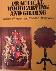 Practical Woodcarving and Gilding