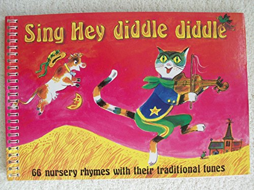 Sing Hey Diddle Diddle