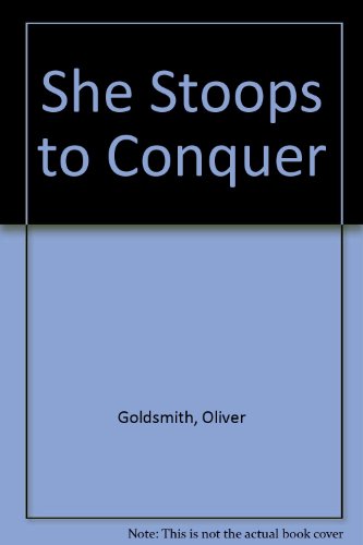 She Stoops to Conquer