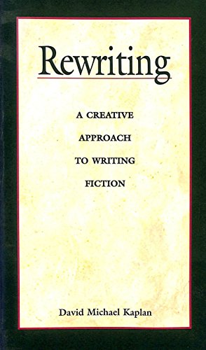 Rewriting: A Creative Approach to Writing Fiction (Books for Writers)