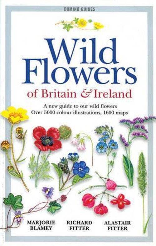 The Wild Flowers of Britain and Ireland