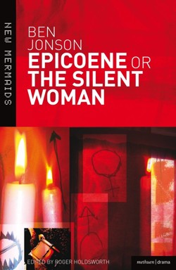 Epicoene or The Silent Woman