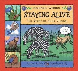 Staying Alive the Story of the Food Chain Science Works