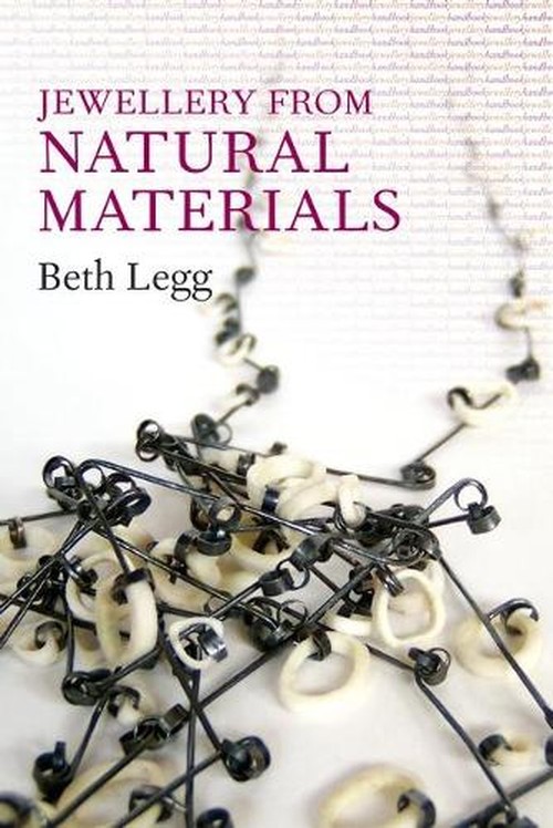 Jewellery Handbooks: Jewellery from Natural Materials