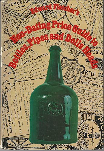 Nondating Price Guide to Bottles, Pipes and Dolls' Heads